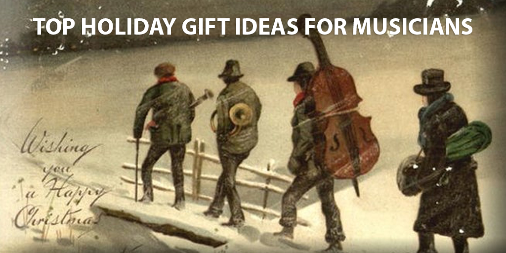 Top Holiday Gift Ideas for Musicians